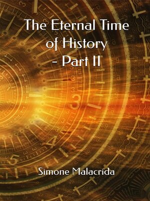cover image of The Eternal Time of History--Part II